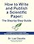 How to Write and Publish a Scientific Paper: The Step-by-Step Guide