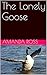 The Lonely Goose