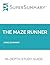 Study Guide: The Maze Runner by James Dashner (SuperSummary)