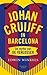 Johan Cruijf in Barcelona: de mythe van de verlosser