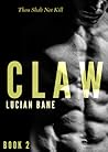 Claw 2 by Lucian Bane