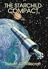 The Starchild Compact by Robert G. Williscroft