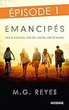 Emancipés - Episode 1 by M.G. Reyes