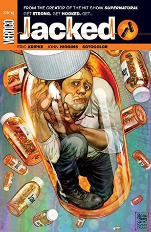 Jacked Vol. 1: From the Creator of the Hit Show Supernatural (Paperback)