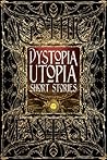 Dystopia Utopia S...