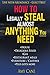 How to Legally Steal Anything You Need: Living with Abundance. Discover how to legally get almost anything you need for FREE.