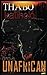 Unafrican: The Kalahari Delirium