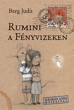 Rumini a Fényvizeken (Rumini, #6)