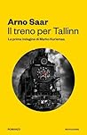 Il treno per Tallinn by Arno Saar Il treno per Tallinn by Arno Saar