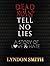 Dead Man Tell No Lies