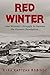 Red Winter: One Woman's Str...