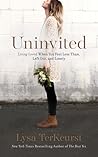 Uninvited by Lysa  TerKeurst