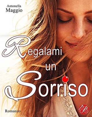 Regalami un sorriso (Digital Emotions) (Italian Edition)