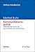 Kommunikationspolitik: Systematischer Einsatz der Kommunikation für Unternehmen (Vahlens Handbücher der Wirtschafts- und Sozialwissenschaften) (German Edition)