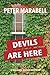 Devils Are Here (Michael Ru...