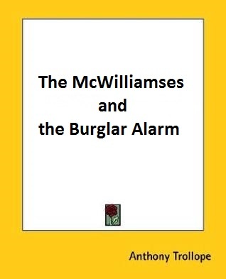 The McWilliamses and the Burglar Alarm