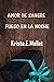 AMOR DE SANGRE Y FUEGO EN LA NOCHE (Libros Completos) NUEVA EDICION (Spanish Edition)