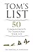 Tom's List: 50 Commandments to Transform Your Life
