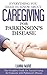 Everything You Need To Know About Caregiving For Parkinson's Disease (Everything You Need To Know About Parkinson's Disease Book 2)