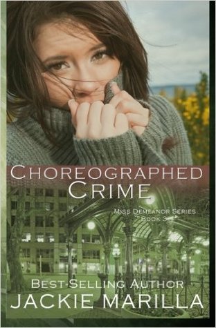 Choreographed Crime (Miss Demeanor)
