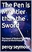 The Pen is Mightier than the Sword by Percy Seymour
