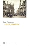 Adieu Shanghai