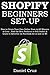 SHOPIFY BEGINNERS SET-UP: H...