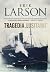 Tragedia "Lusitanii" by Erik Larson Tragedia "Lusitanii" by Erik Larson