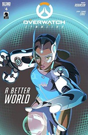 Overwatch #4: A Better World (Kindle Edition)