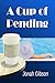 A Cup of Pending
