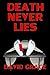 Death Never Lies