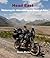 Direction East - Motorcycle Adventure Central Asia by Pavlin Zhelev