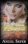 The Heiress of Santorini (The Greek Isles Series, #3) The Heiress of Santorini (The Greek Isles Series, #3)
