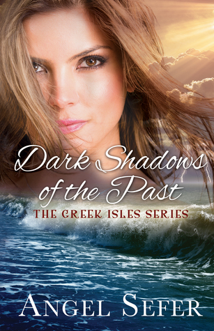 Dark Shadows of the Past (The Greek Isles Series, #4)