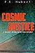 Cosmic Justice