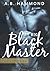 My Big Black Master: Book Three