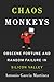 Chaos Monkeys: Obscene Fortune and Random Failure in Silicon Valley