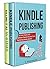 Start a Small Business: 2 Manuscripts - Kindle Publishing, Killing It As An Affiliate