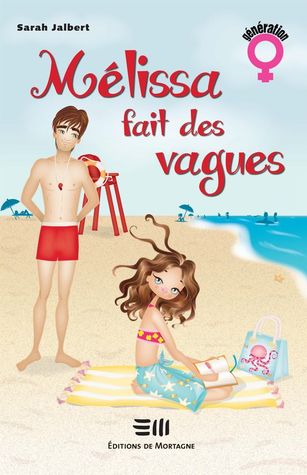 Mélissa fait des vagues (Paperback)