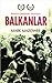 Balkanlar - Bizans'ın Çöküşünden Günümüze by Mark Mazower Balkanlar - Bizans'ın Çöküşünden Günümüze by Mark Mazower