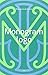 Monogram Logo: Volume 2: Mo...