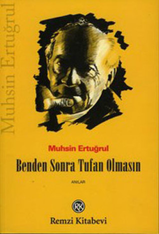 Benden Sonra Tufan Olmasın (Paperback)