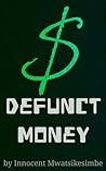 Defunct Money