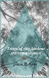 Tears of the Ancient and Other Stories by Jason R. Koivu