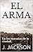 EL ARMA: En las entrañas de...