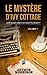 Roman policier : Les enquêtes de Martin Hewitt - Volume 1 - Le mystère d’Ivy cottage: Les enquêtes de Martin Hewitt (French Edition)