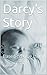 Darcy's Story by Asher Boyd