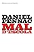 Mal d'escola by Daniel Pennac Mal d'escola by Daniel Pennac
