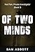 Of Two Minds: A Mystery Short Story (Ned Fain Private Investigator Mystery Series - Crime Suspense Thriller Book 3)