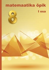 Matemaatika õpik 8. klassile, I osa